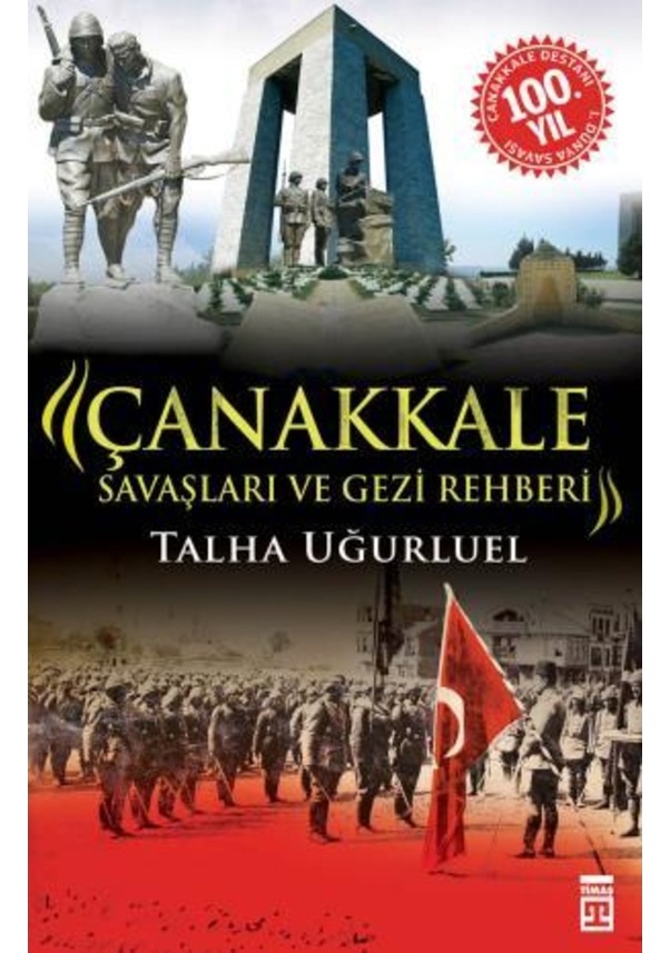 Çanakkale Savaşları Ve Gezi Rehberi Fiyatları Ve Özellikleri