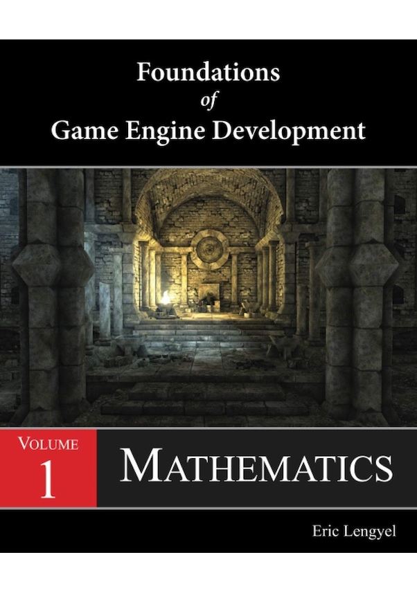 Foundations of Game Engine Development Volume 1 Fiyatları ve Özellikleri