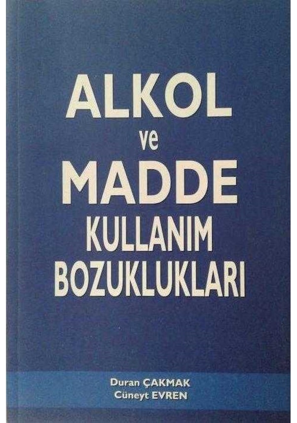 Alkol Ve Madde Kullanımı Bozuklukları Fiyatları Ve Özellikleri