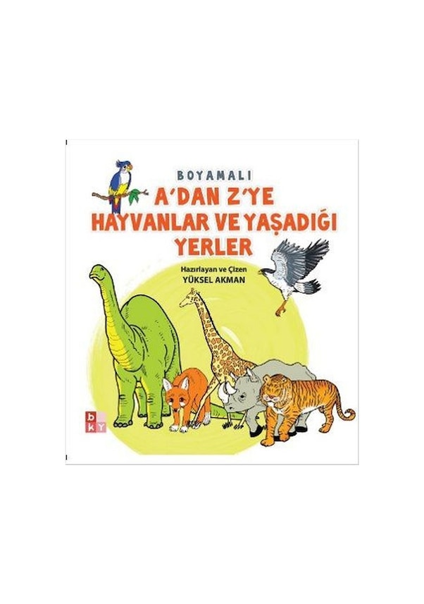 Adan Zye Hayvanlar ve Yaşadığı Yerler - Yüksel Akman - Babıali Kültür ...
