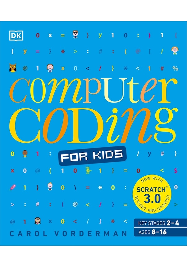 Computer Coding For Kids: A Unique Step-by-step Visual Guide, From ...