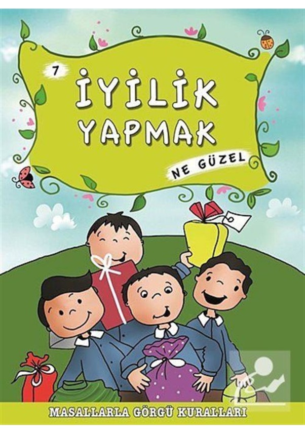 Iyilik Yapmak Ne Güzel 7 Masallarla Görgü Kuralları Müni Fiyatları Ve Özellikleri 6398