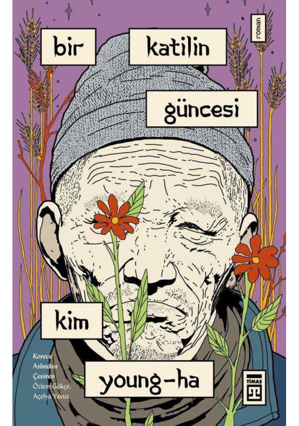 Bir Katilin Güncesi Kim Young Ha Timaş Yayınları Fiyatları ve Özellikleri