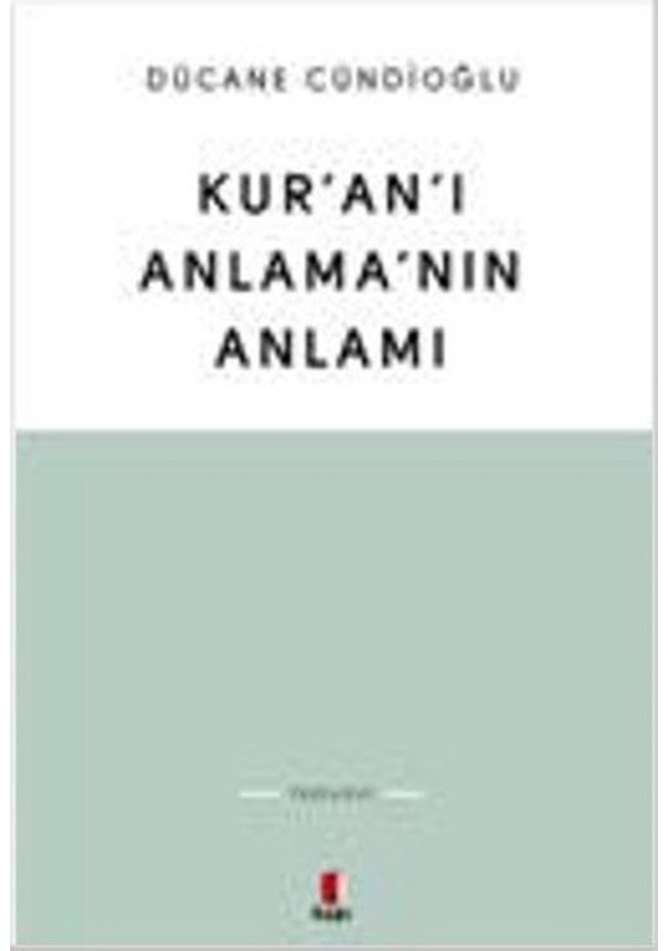 Kur'an'ı Anlama'nın Anlamı Fiyatları Ve Özellikleri