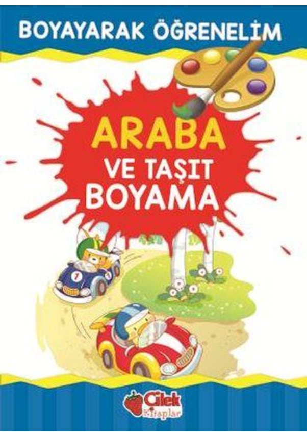 Araba Ve Taşıt Boyama Kitabı Boyayayarak Öğrenelim - Okul Öncesi ...