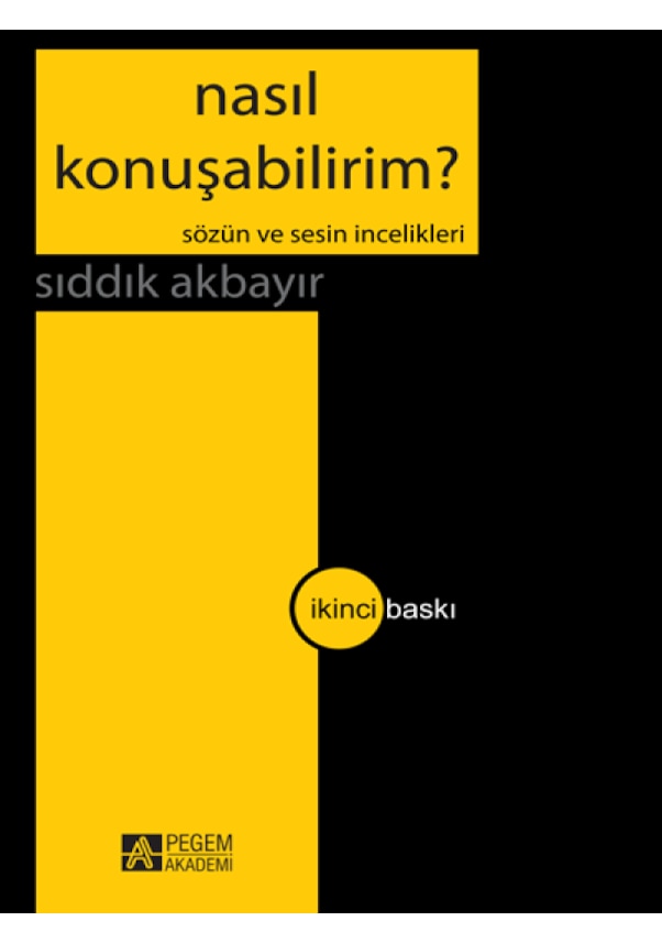 Pegem Akademi Yayıncılık - Nasıl Konuşabilirim? - Sözün Ve Sesin ...