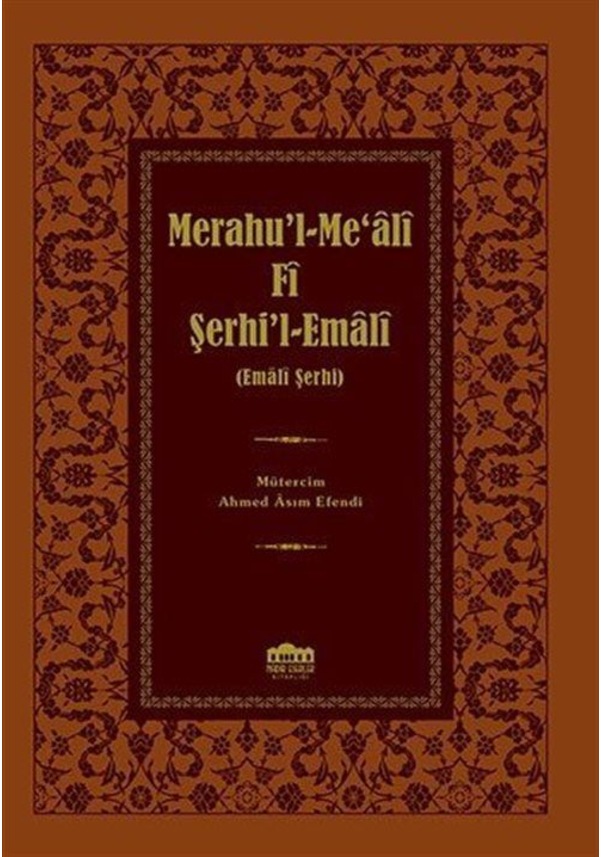 Merahu'l-Me'ali Fi Şerhi'l-Emali (Emali Şerhi) / Osman Doğan Fiyatları ...