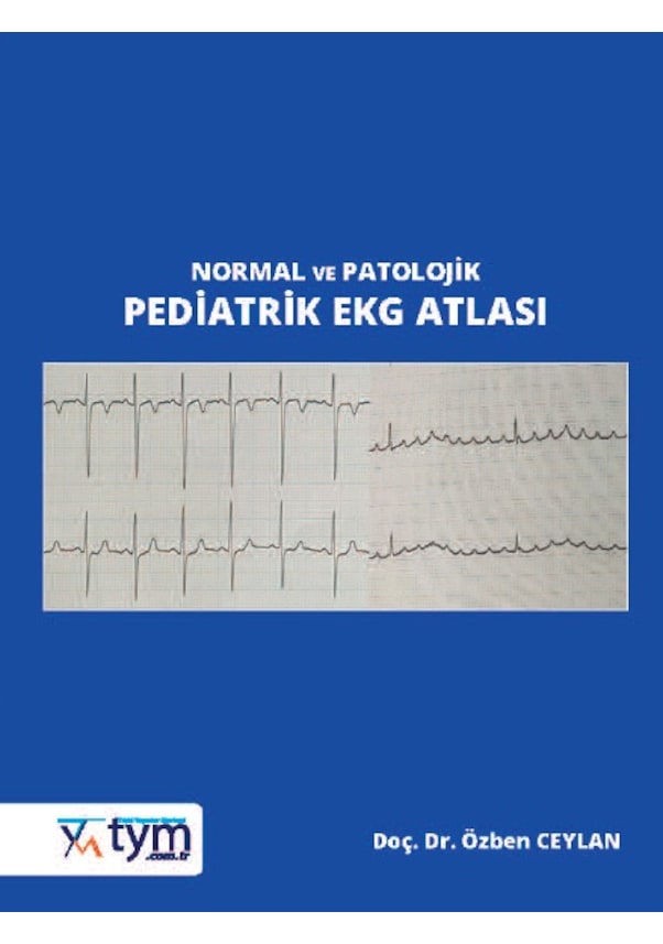 Normal Ve Patolojik Pediatrik Ekg Atlası Fiyatları Ve Özellikleri