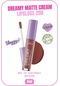 Callista Dreamy Matte Cream Mat Görünümlü Lipgloss 208 Front Row - Kahverengi