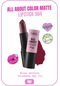 Callista All About Color Matte Lipstick Mat Görünümlü Ruj 504 That Rose