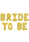 Tek Taşlı Bride To Be 9 Adet Harf Gold Renk Folyo Balon Seti