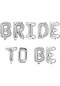 Tek Taşlı Bride To Be 9 Adet Harf Gümüş Renk Folyo Balon Seti