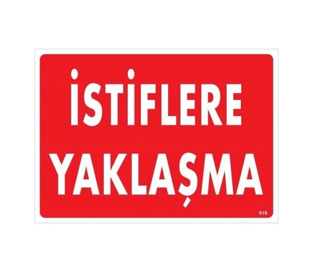 Buradabulabilirsin İstiflere Yaklaşma Uyarı Levhası 25x35 Kod:616 Nl