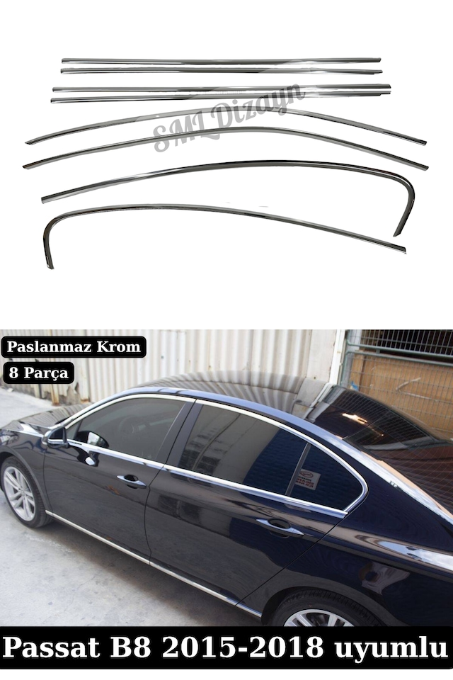 Volkswagen Passat B8 Sedan 2015-2018 Uyumlu 8 Parça Paslanmaz Krom Cam Çıtası - Tam Tur Set