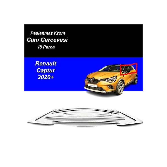 Renault Captur Cam Çıtası Komple Set Çerçevesi Kromu Nikelajı 2020 Sonrası