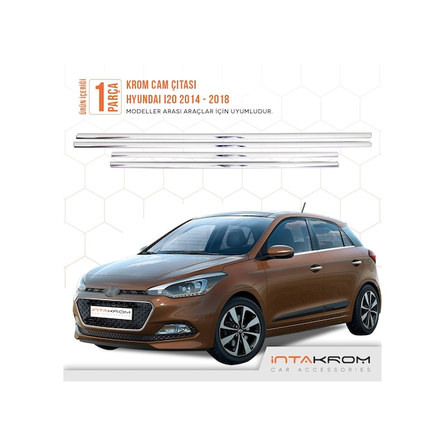 intakrom Hyundai İ20 Krom Cam Çıtası 4 Parça 2014-2018