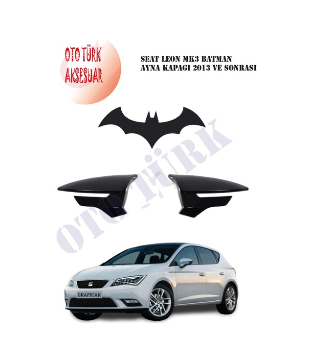 Seat Leon Mk3 Yarasa Batman Ayna Kapağı 2013 Ve Sonrası