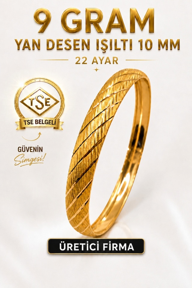 22 Ayar Tse Belgeli 9 Gram Yan Desen Işıltılı Şarnel Altın Bilezik 10 Mm Gold Bilezik Düğün Nişan