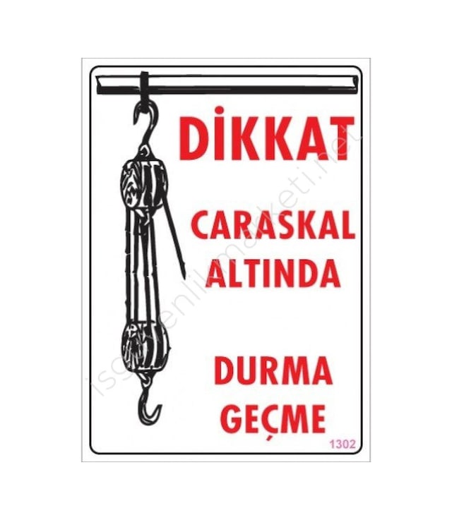 Dikkat Calaskal Altında Durmayın Uyarı Levhası 25x35 Kod:1302 - Sxcx-286592