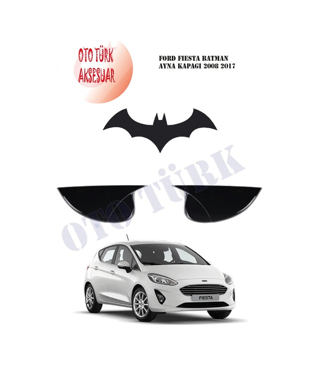 Ford Fiesta Yarasa Batman Ayna Kapağı 2008 2017 Piano Black