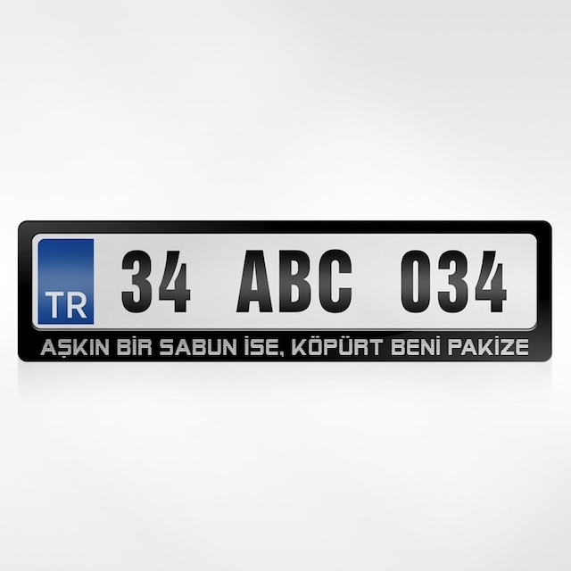 Kişiye Özel Aşkın Bir Sabun Ise Köpürt Beni Pakize Yazılı Plakalı 254897415