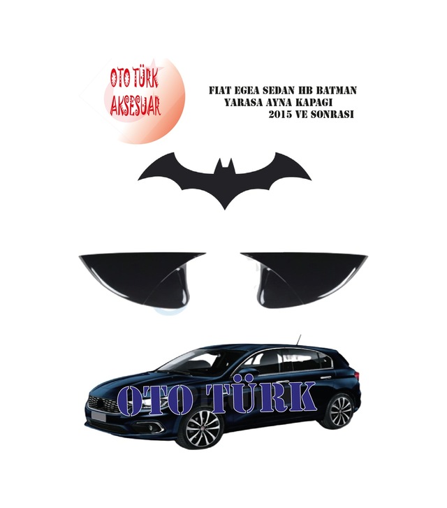 Fiat Egea Sedan Hb Yarasa Batman Yarasa Ayna Kapağı 2015 Ve Sonra