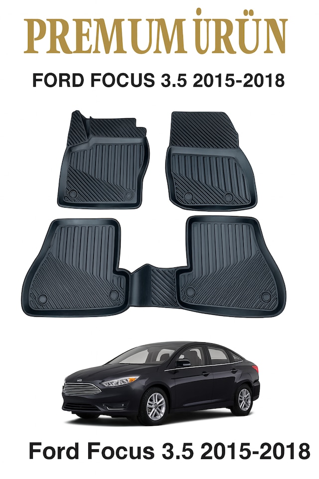 Ford Focus 3.5 2015-2018 Uyumlu 3d Oto Paspas Premium