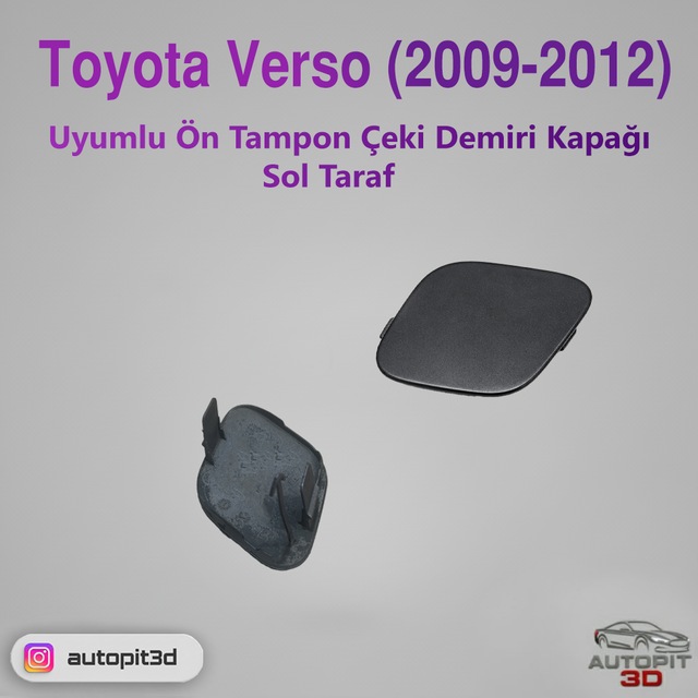 Toyota Verso 2009-2012 Uyumlu Ön Tampon Çeki Demiri Kapağı Sol Taraf