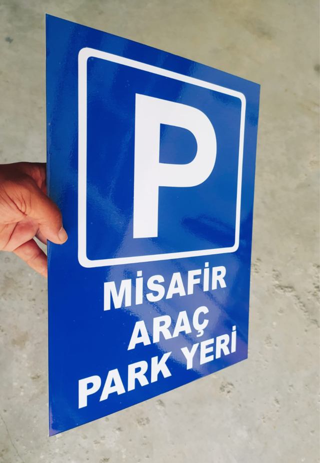 30x40 Cm 2 Adet Misafir Araç Park Yeri Uyarı Levhası 5 Mm Dekota
