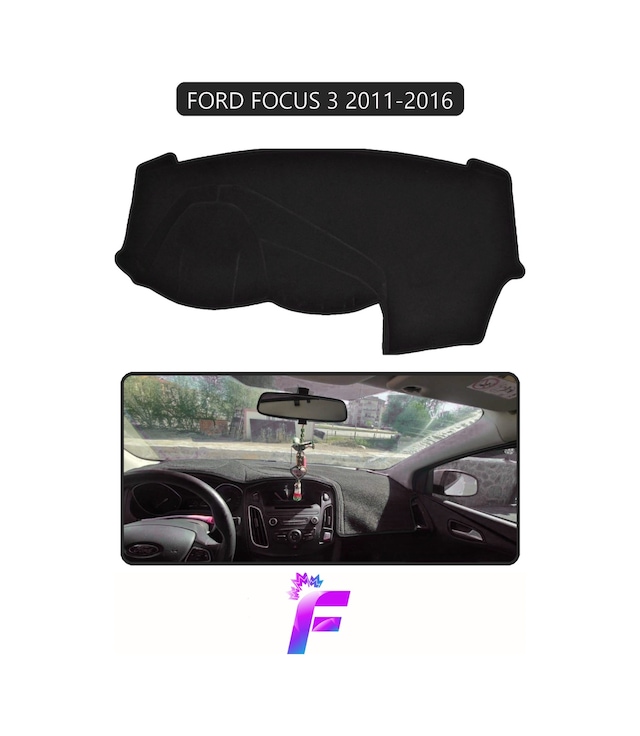 Ford Focus 3 2011-2016 Torpido Örtüsü Güneşten Korur Kolay Montaj Tam Uyum Araca Özel E84 Torpido Halısı