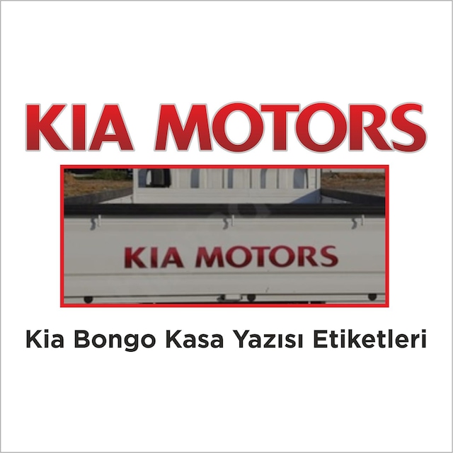 Kia Bongo "kia Motors" Kasa Kapak Yazısı Kia Motors