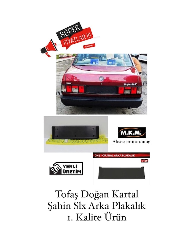 Tofaş Uyumlu Doğan Kartal Şahin Slx Arka Plakalık 1.Kalite