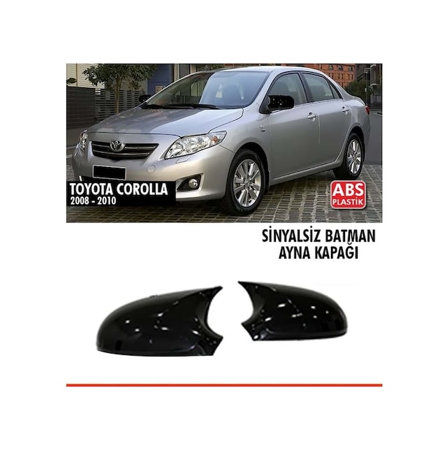 Toyota Corolla E140 Batman Yarasa Ayna Kapağı Sinyalsiz/ 2008- 2010