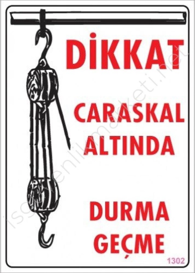 Buradabulabilirsin Dikkat Calaskal Altında Durmayın Uyarı Levhası 25x35 Kod:1302 Nl