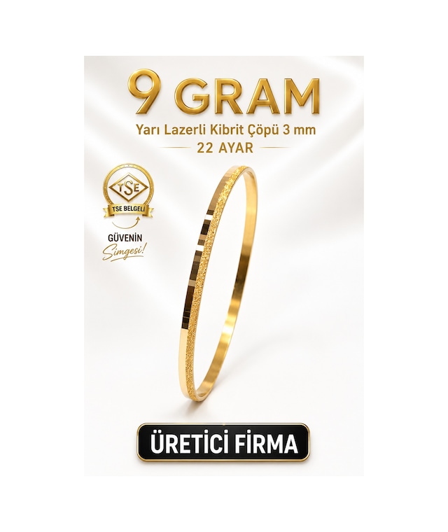 22 Ayar Tse Belgeli 9 Gram Yarı Lazerli Kibrit Çöpü 3 Mm Altın İşçiliksiz Bilezik Gold