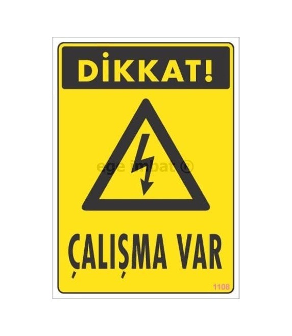 Buradabulabilirsin Dikkat Çalışma Var Uyarı Levhası 17,5x25 Kod:1108 Nl
