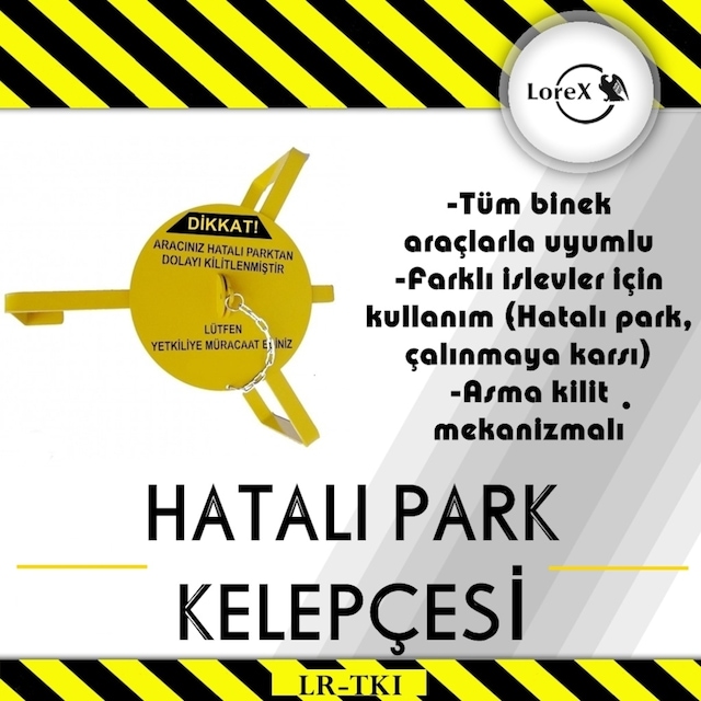 Lorex Hatalı Park - Lastik Kelepçesi - Teker Kilidi