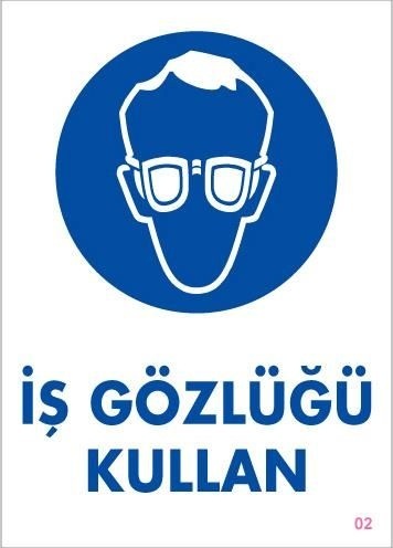 Buradabulabilirsin İş Gözlüğü Kullan Uyarı Levhası 25x35 Kod:2 Nl