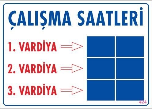Buradabulabilirsin Çalışma Saatleri Uyarı Levhası 25x35 Kod:424 Nl