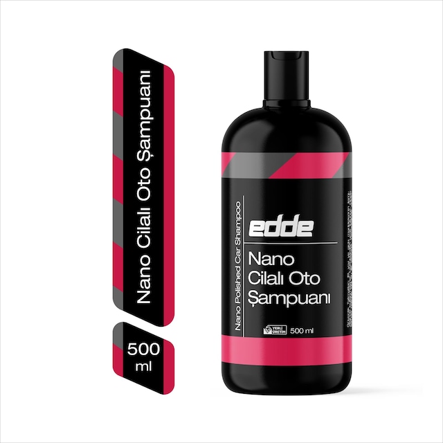 Edde Araba Araç Oto Nano Cilalı Fırçasız Yıkama Şampuan Oto Yıkama Şampuanı Köpüğü 500 Ml Oto Detailing