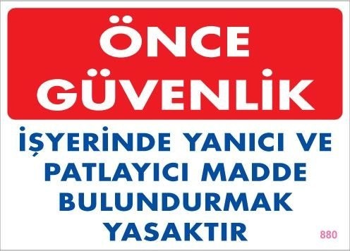 Buradabulabilirsin Yanıcı Ve Parlayıcı Madde Uyarı Levhası 25x35 Kod:880 Nl