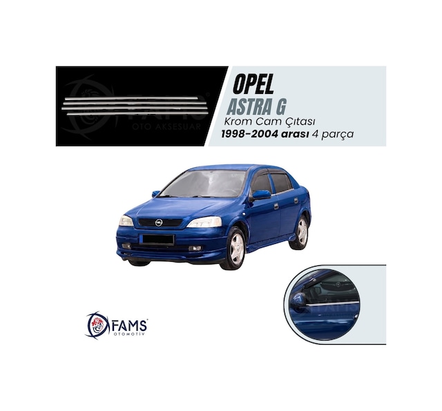 Opel Astra G Krom Cam Çıtası 4 Prç. 1998-2005 Arası P. Çelik