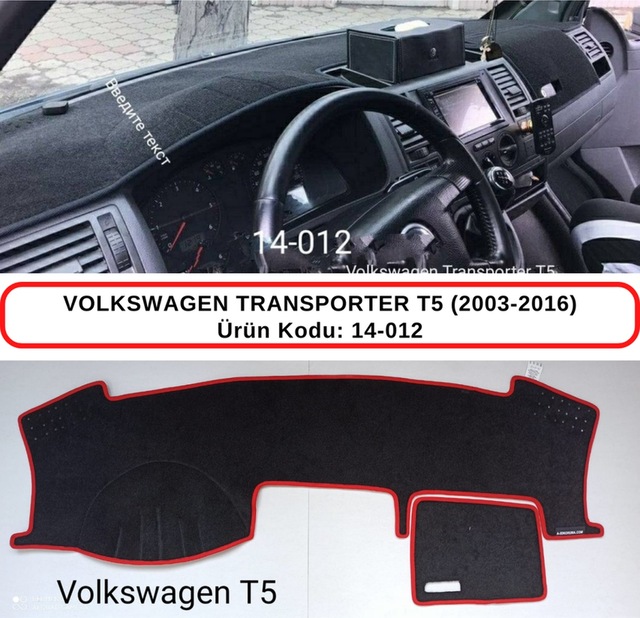 VOLKSWAGEN TRANSPORTER T5 (2003-2016) TORPİDO KORUMASI / HALISI / ÖRTÜSÜ / KILIFI