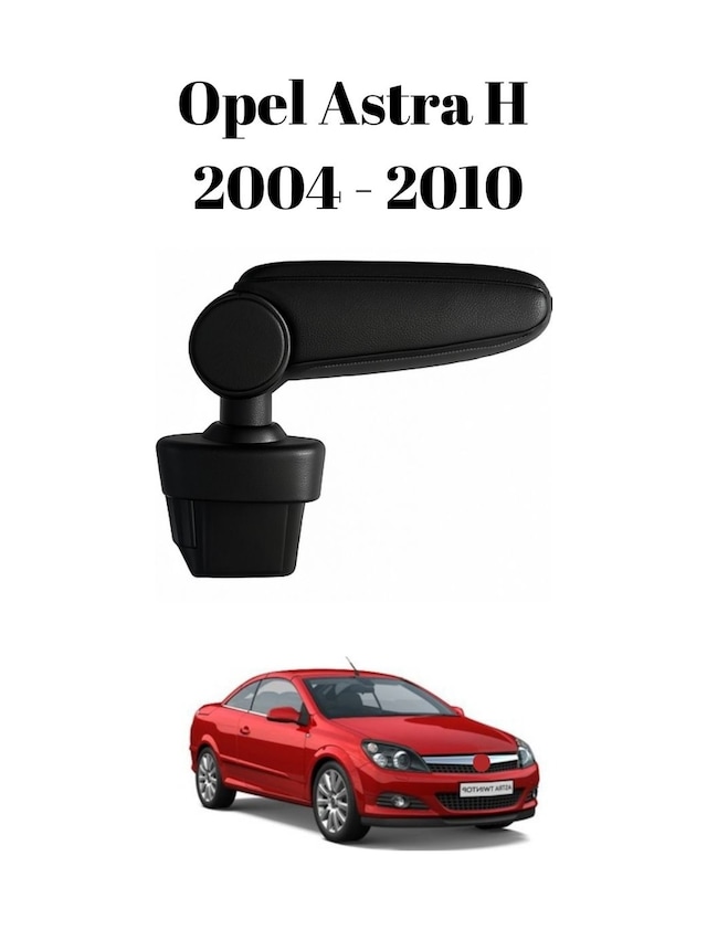 Opel Astra H 2004 2005 2006 2007 2008 2009 2010 Uyumlu Araca Özel Kolçak Kol Dayama Orta Konsol