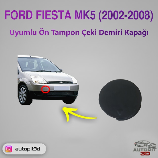 Ford Fiesta Mk5 2002-2008 Uyumlu Ön Tampon Çeki Demiri Kapağı