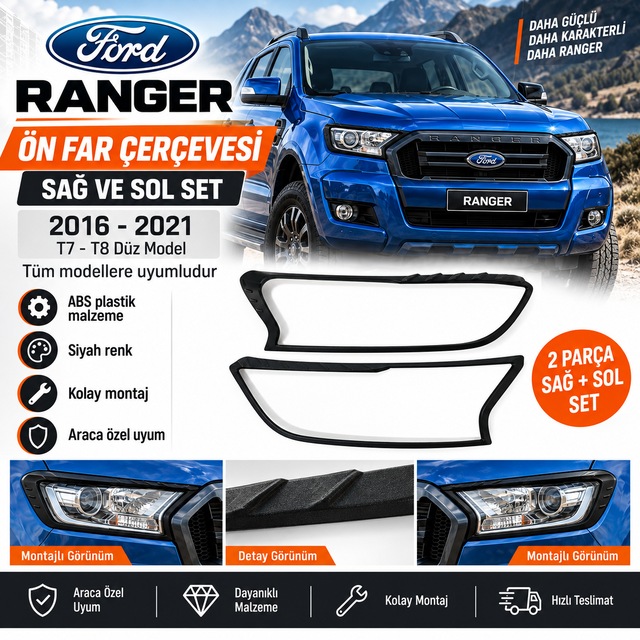 Ford Ranger Far Çerçevesi Sağ Sol Set Düz Model 2016-2021
