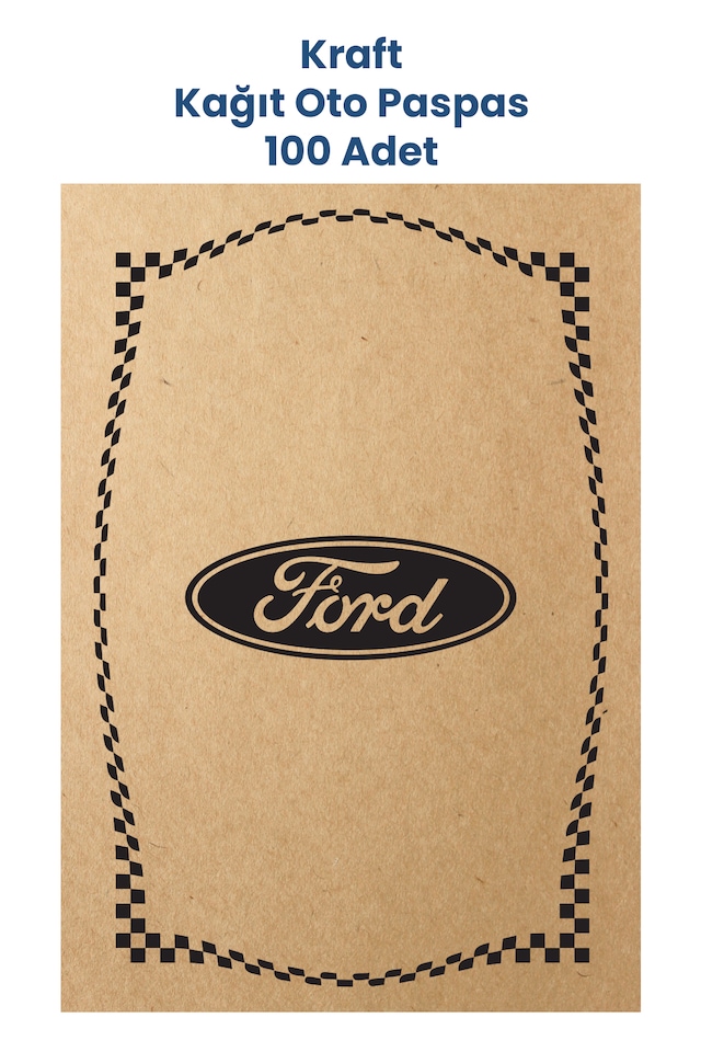 Kraft 120gr Ford Uyumlu Oto Paspas Kağıdı 100 Adet - 35x50cm - Kalın Kağıt Baskılı