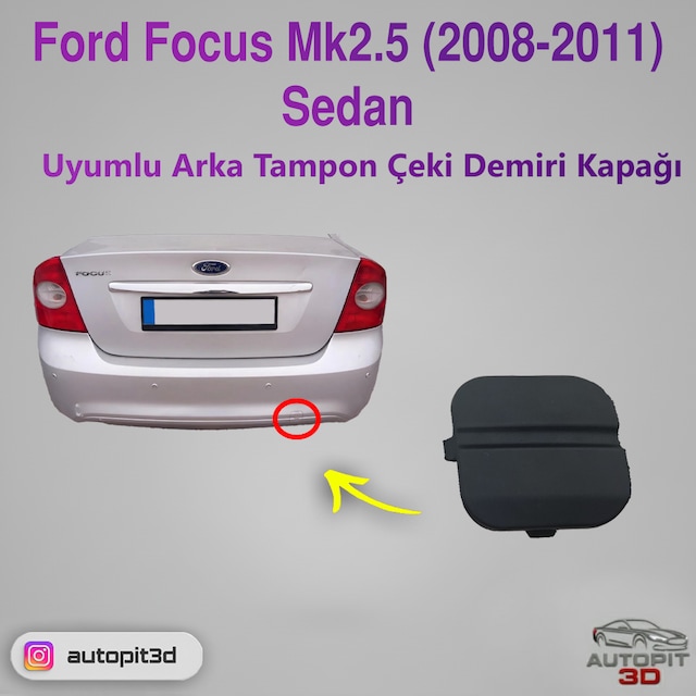 Ford Focus Mk2.5 Sedan 2008-2011 Uyumlu Arka Tampon Çeki Demiri Kapağı