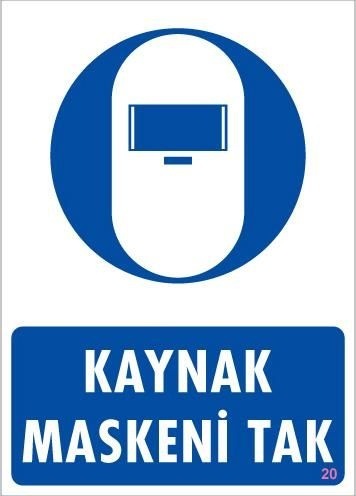 Buradabulabilirsin Kaynak Maskesi Uyarı Levhası 25x35 Kod:20 Nl
