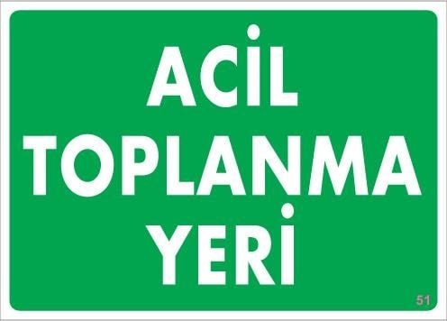 Buradabulabilirsin Acil Toplanma Yeri Uyarı Levhası 25x35 Kod:51 Nl